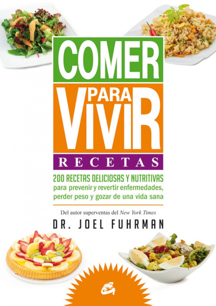 Comer para vivir: recetas