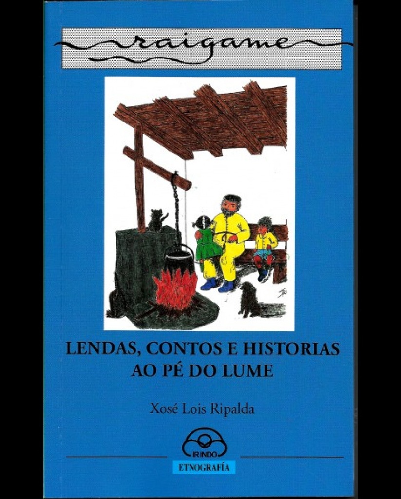 Lendas, contos e historias ao pé do lume