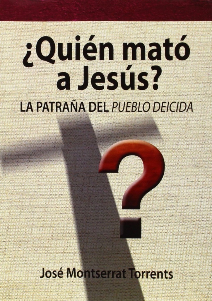 ¿Quién mató a Jesús?