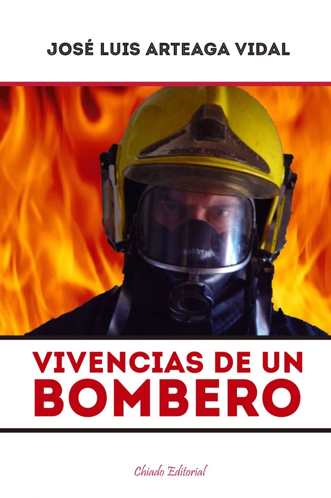 Vivencias de un bombero