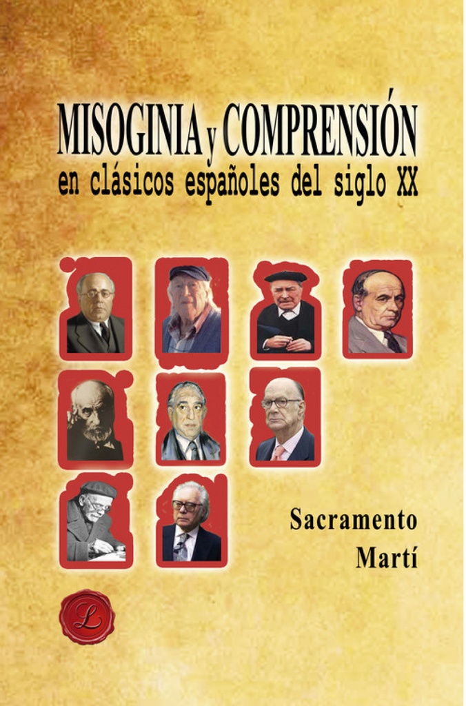 Misoginia y comprensión en clásicos españoles del siglo XX