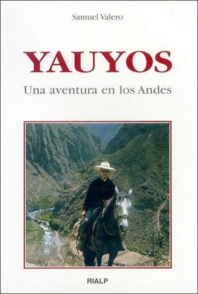 Yauyos. Una aventura en los Andes.