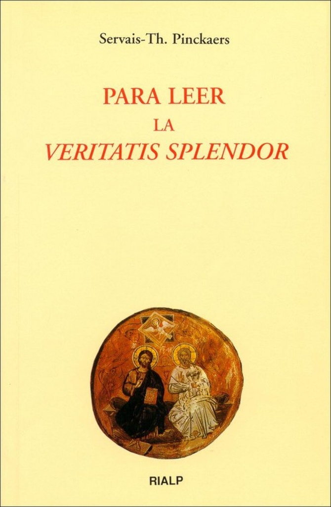 Para leer la Veritatis Splendor