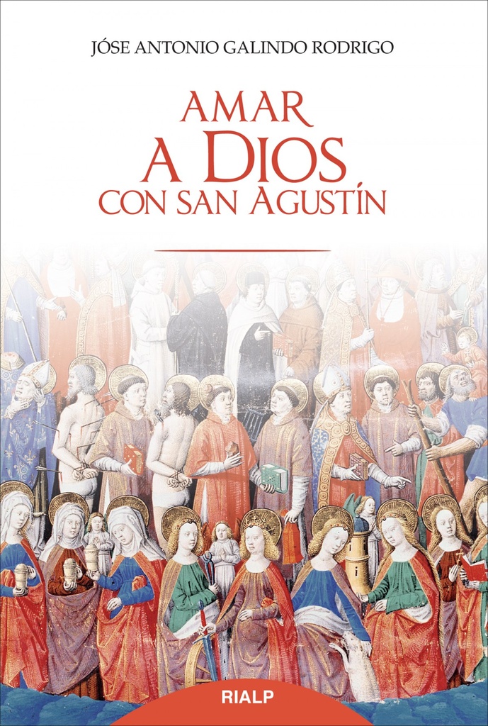 Amar a Dios con san Agustín