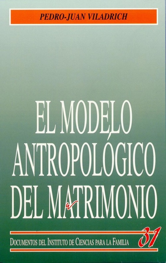 El modelo antropológico del matrimonio