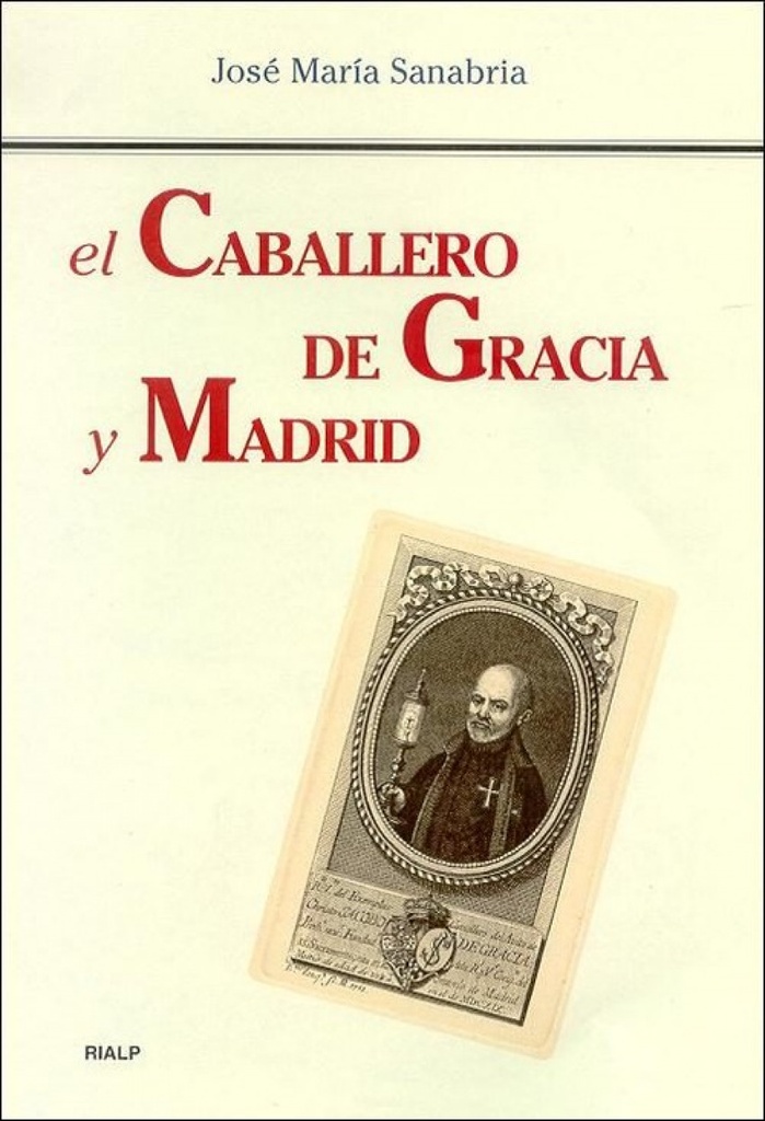 El Caballero de Gracia y Madrid