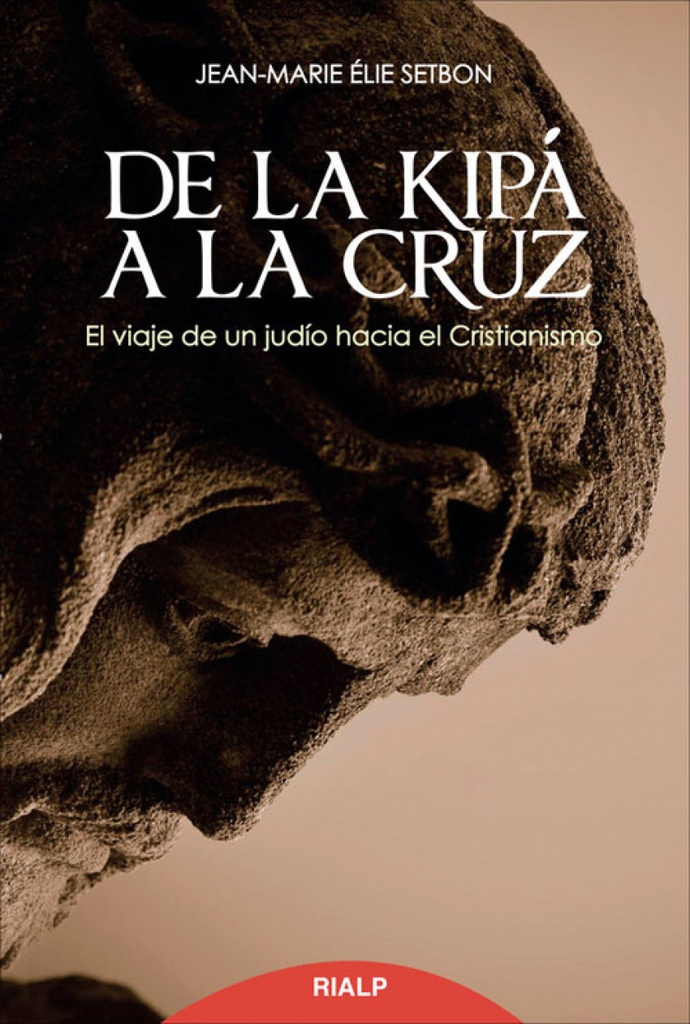 De la kipá a la cruz