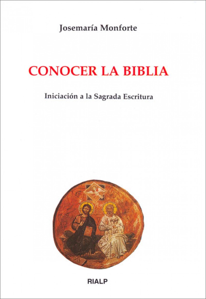 Conocer la Biblia. Iniciación a la Sagrada Escritura