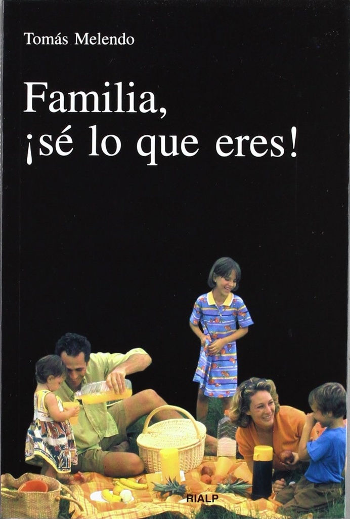 Familia, ísé lo que eres!