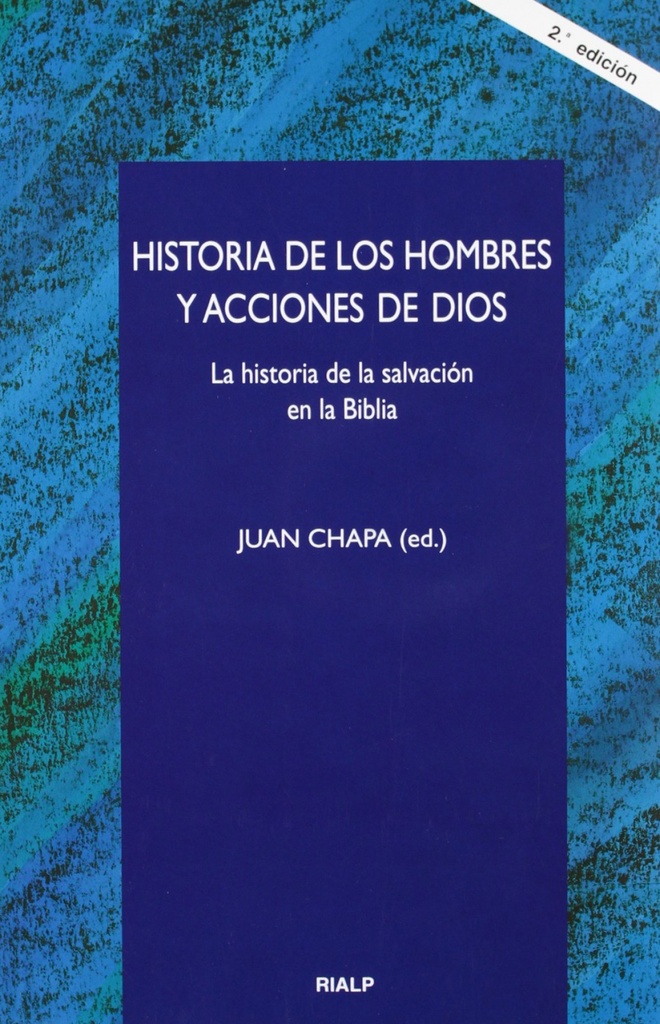 Historia de los hombres y acciones de Dios