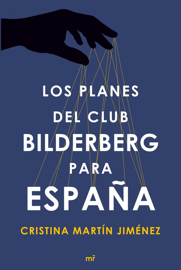 Los planes del club Bilderberg para España