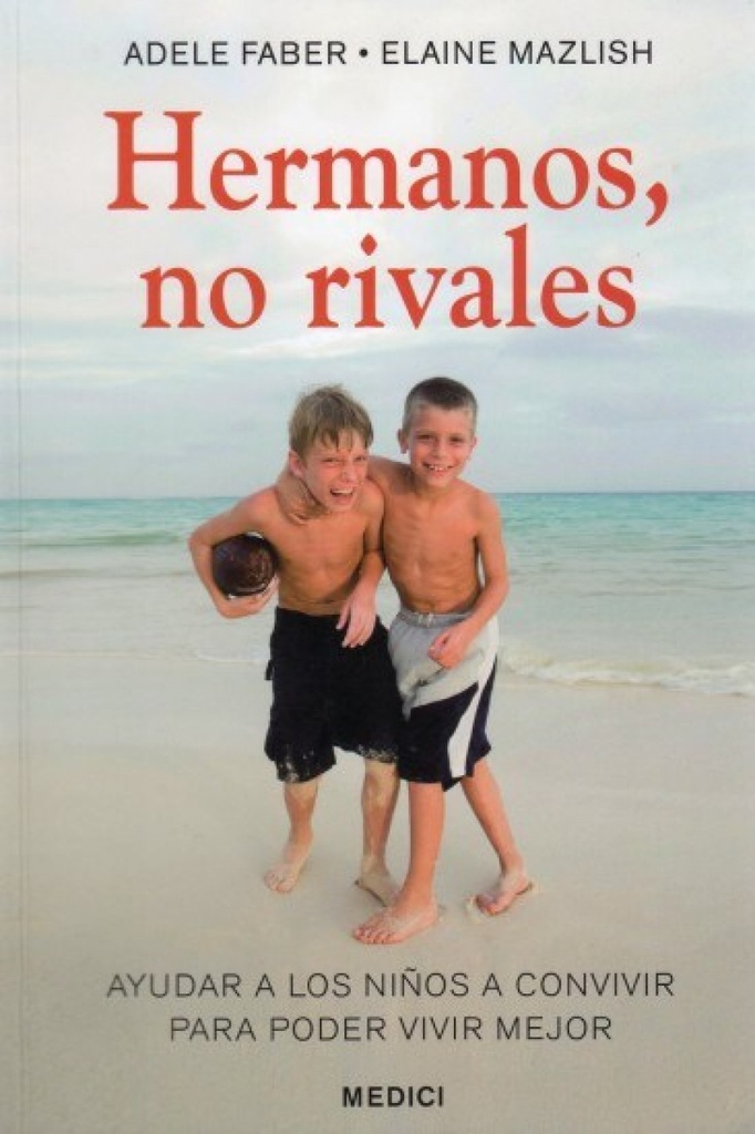 Hermanos, no rivales