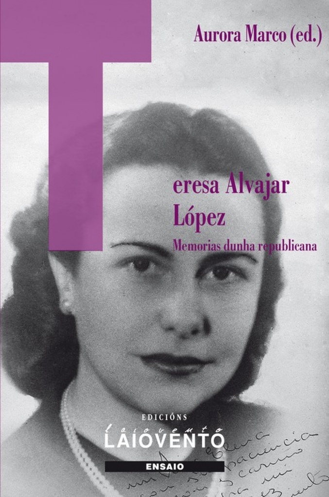 TERESA ALVAJAR. MEMORIAS DUNHA REPUBLICANA