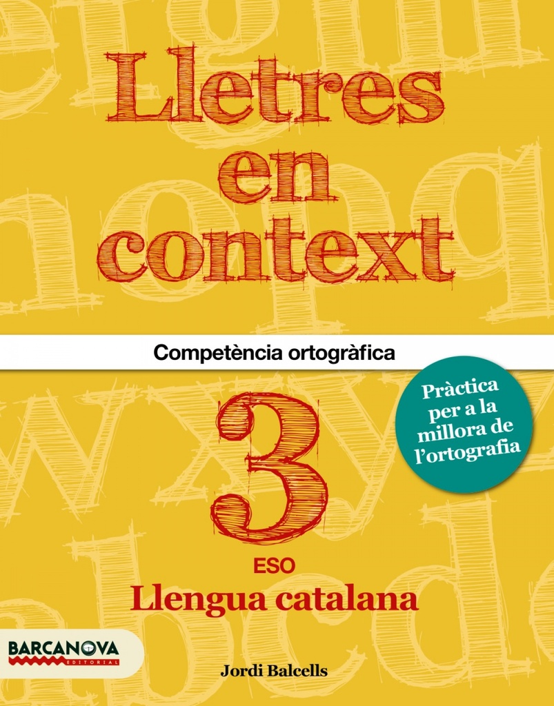 Lletres en context. Quadern d´ortografia 3r ESO