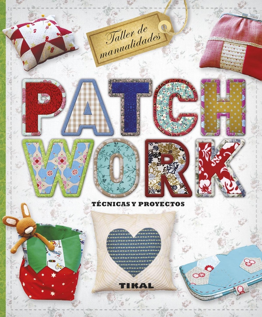 Patchwork:técnicas y proyectos