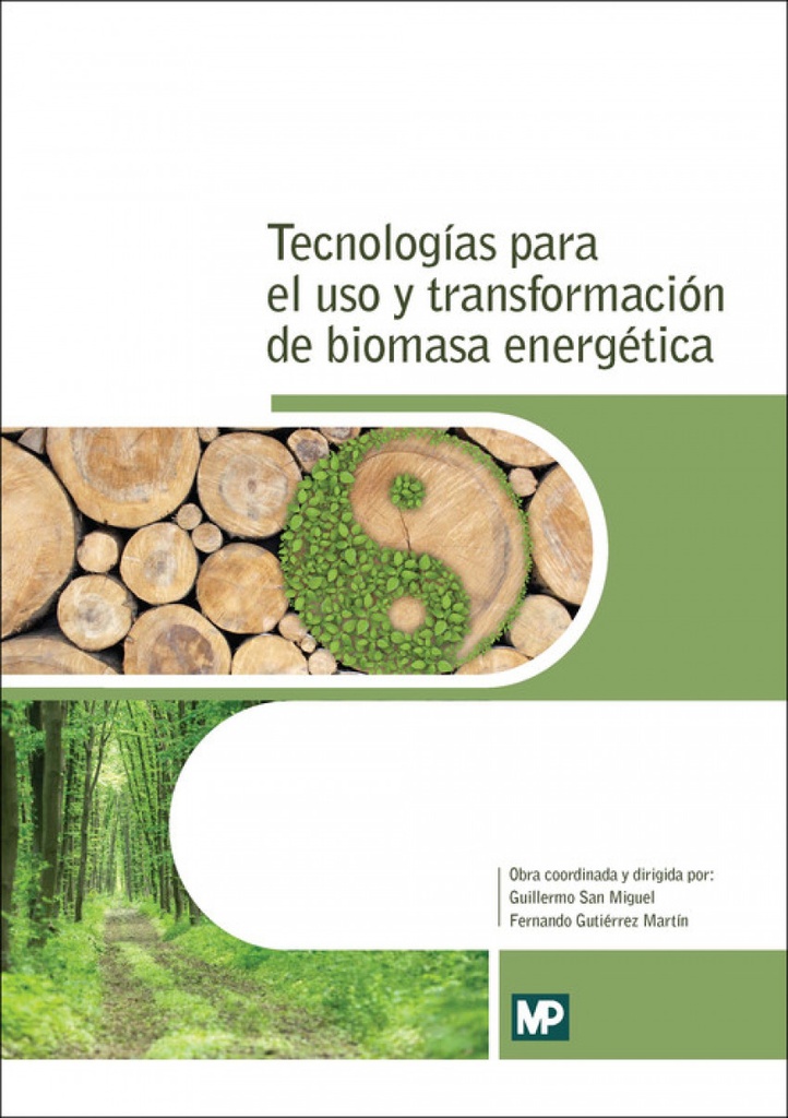 Tecnologías para el uso y transformación de biomasa energética