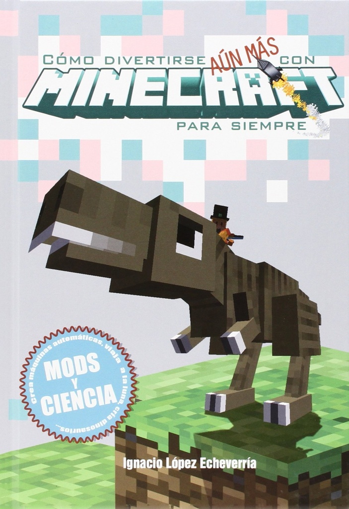 Cómo divertirse aún más con minecraft