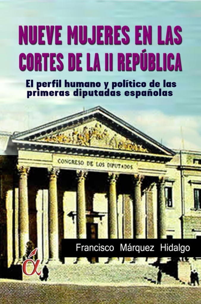 Nueve mujeres en las Cortes de la II Republica