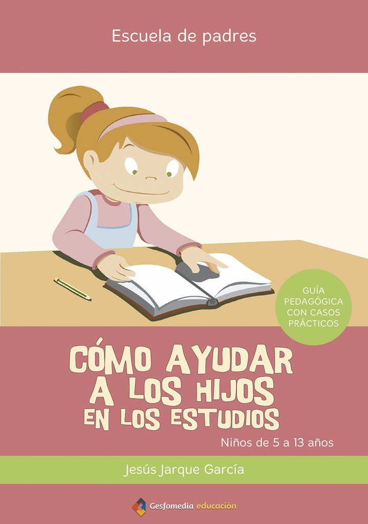 Cómo ayudar a los hijos en los estudios