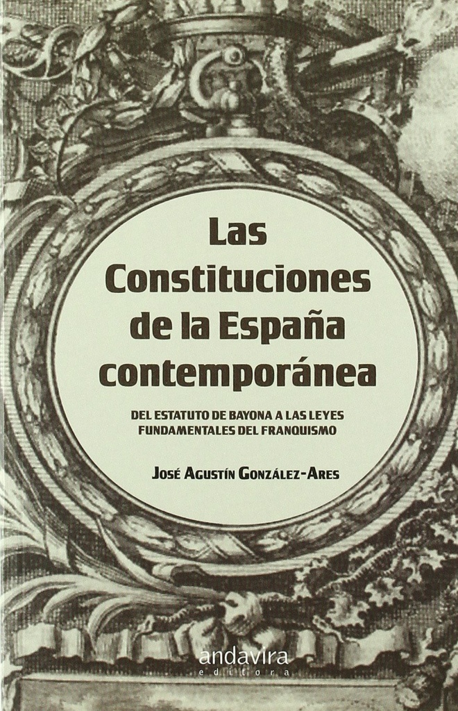 Las constituciones de la España contemporanea