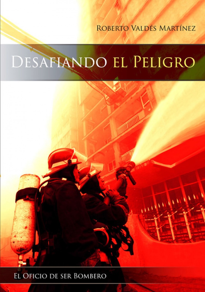 DESAFIANDO EL PELIGRO