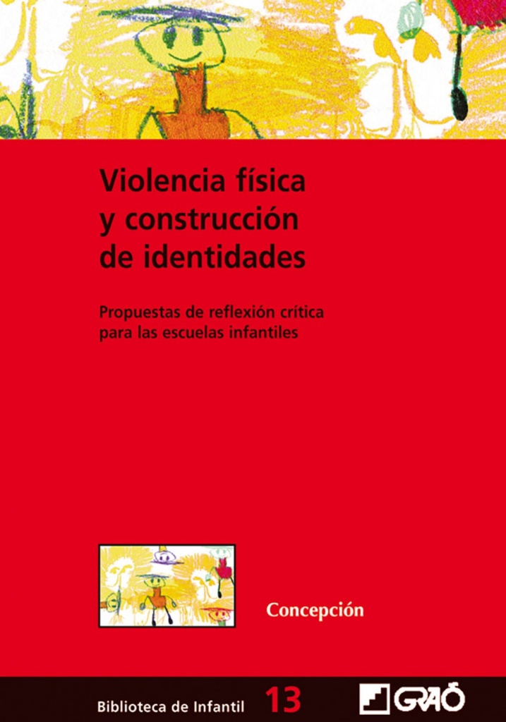 Violencia física y construcción de identidades