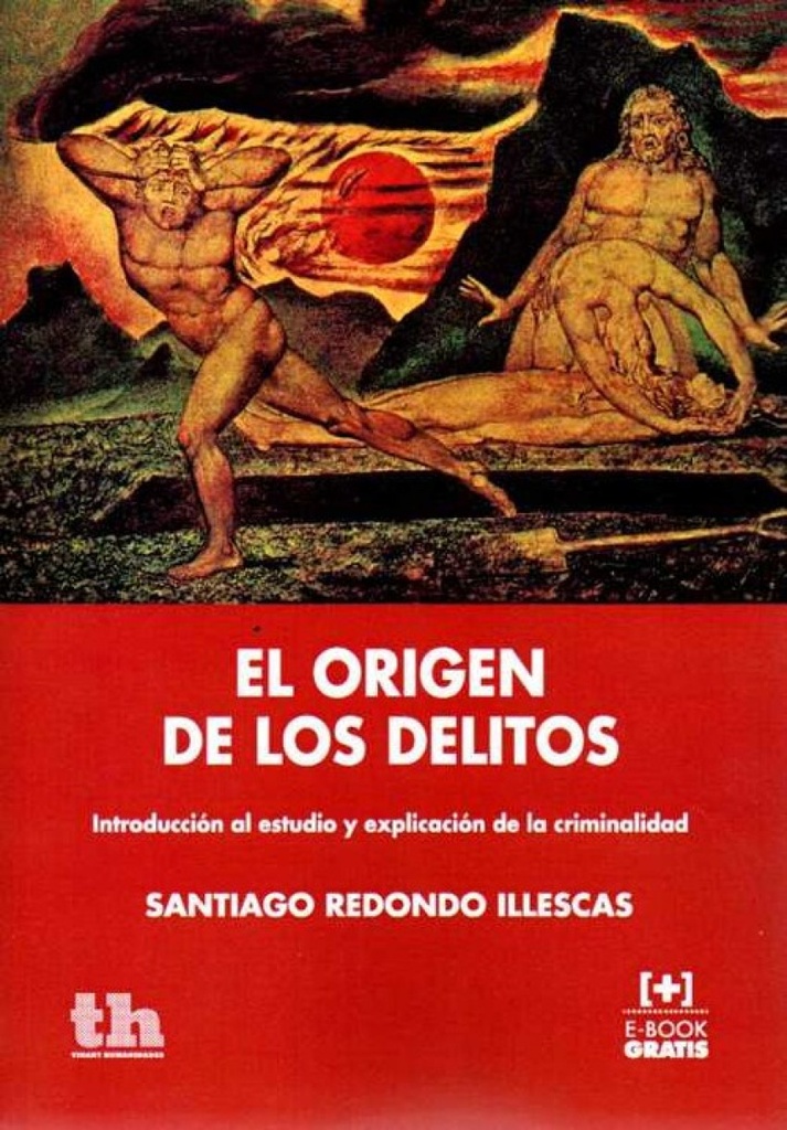 El origen de los delitos