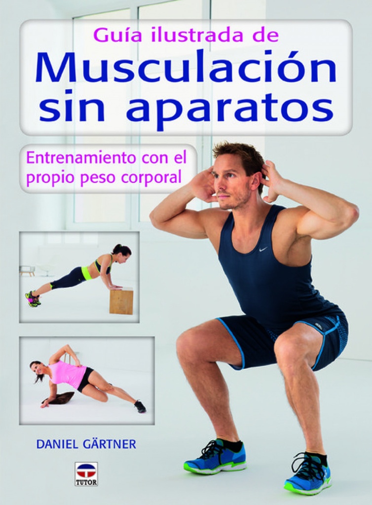 Guia ilustrada de musculación sin apararos