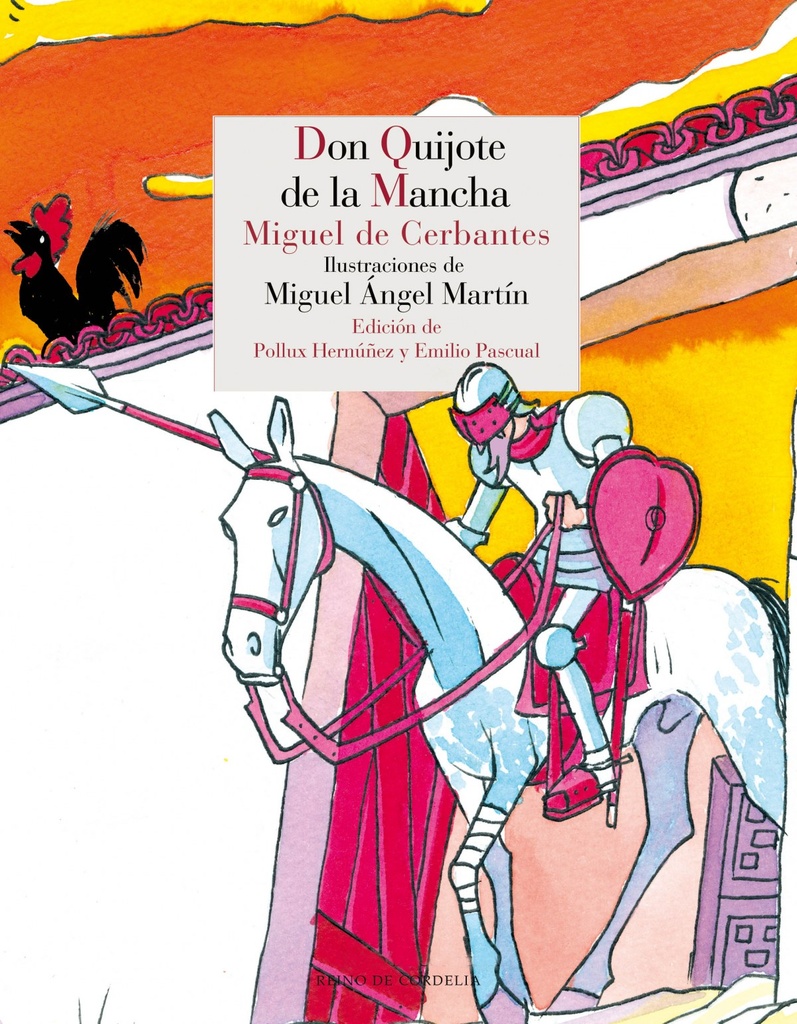 El ingenioso hidalgo Don Quijote de la Mancha