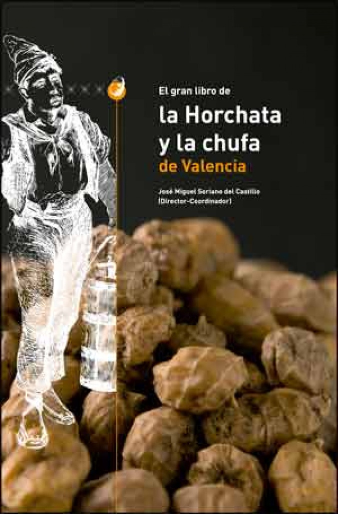 El gran libro de horchata y chufa de Valencia