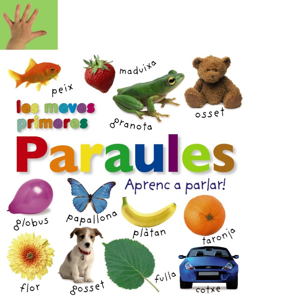 Les meves primers paraules. Aprenc a parlar!