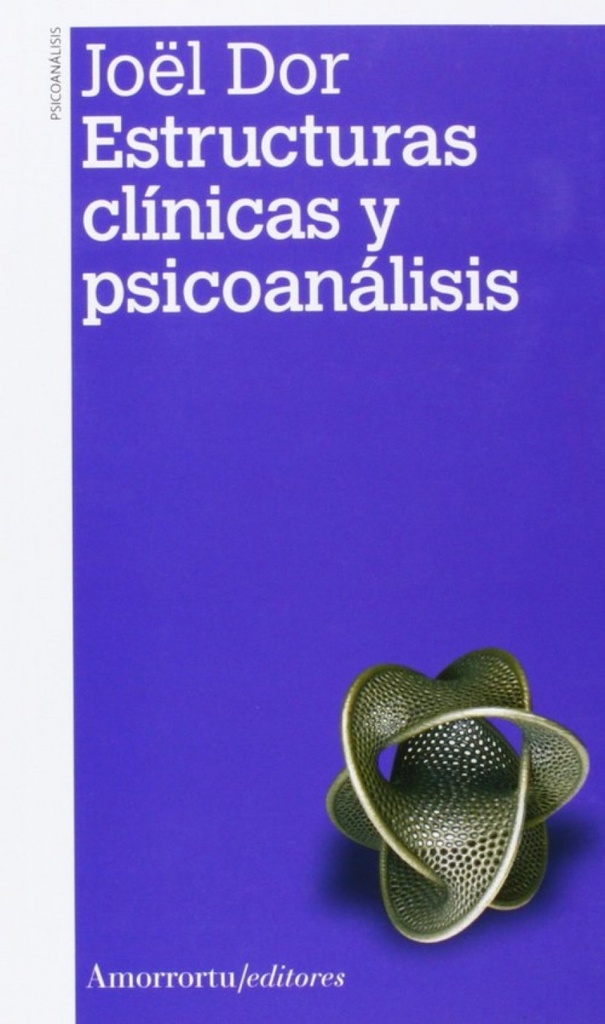 Estructuras clínicas y psicoanálisis