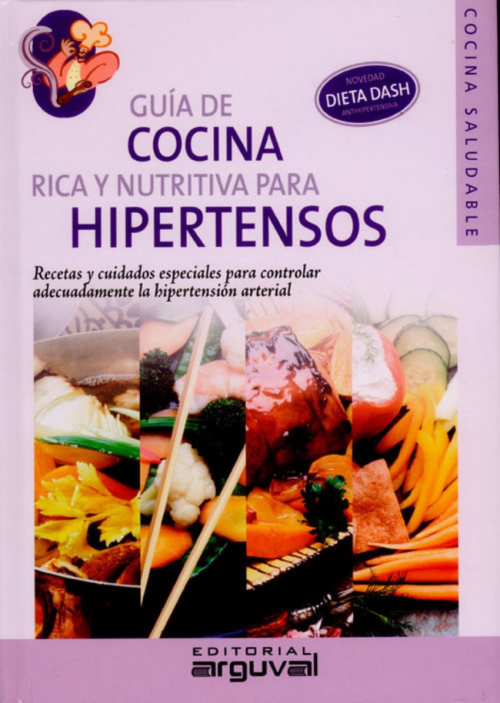 Guía de cocina rica y nutritiva para hipertensos