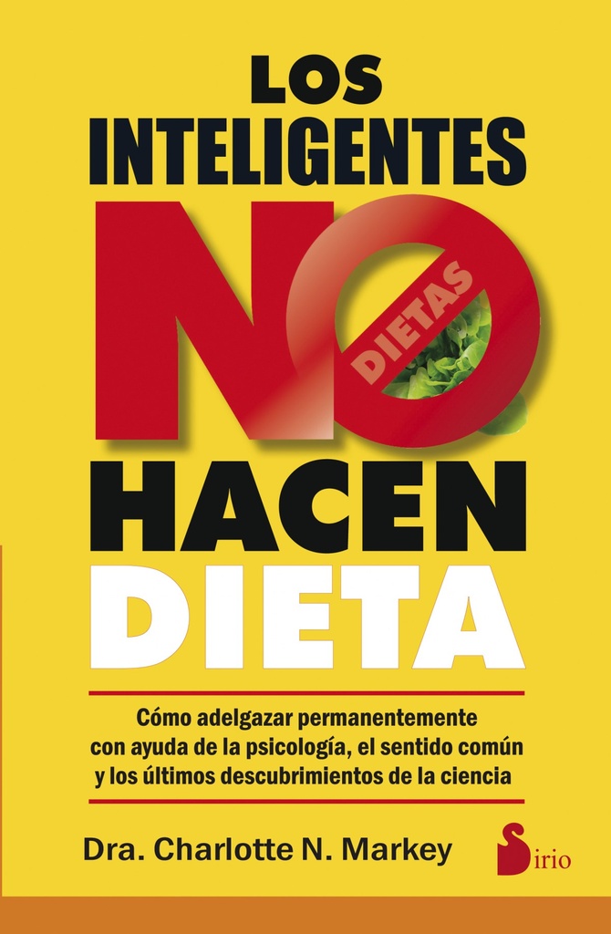 Los inteligentes no hacen dieta