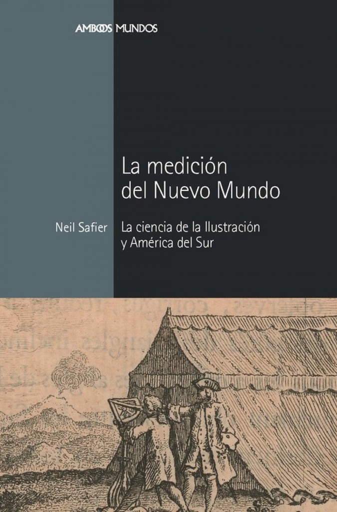 La medición del Nuevo Mundo