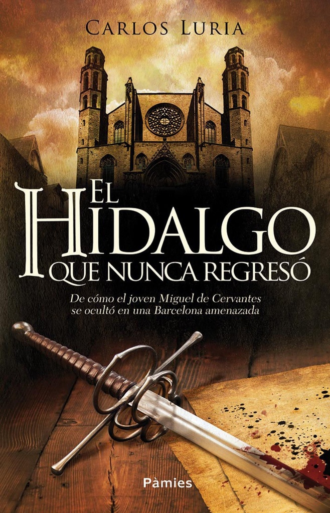 El hidalgo que nunca regresó