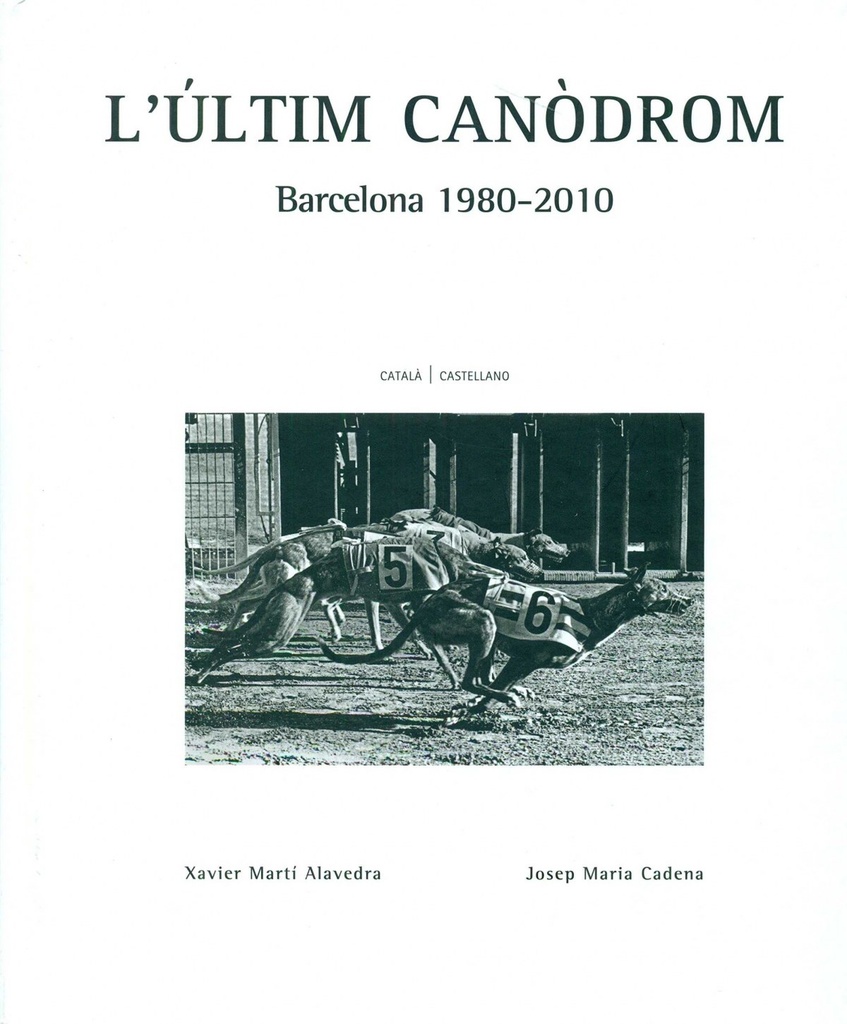 L´ultim canodrom