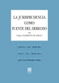 La jurisprudencia como fuente del derecho