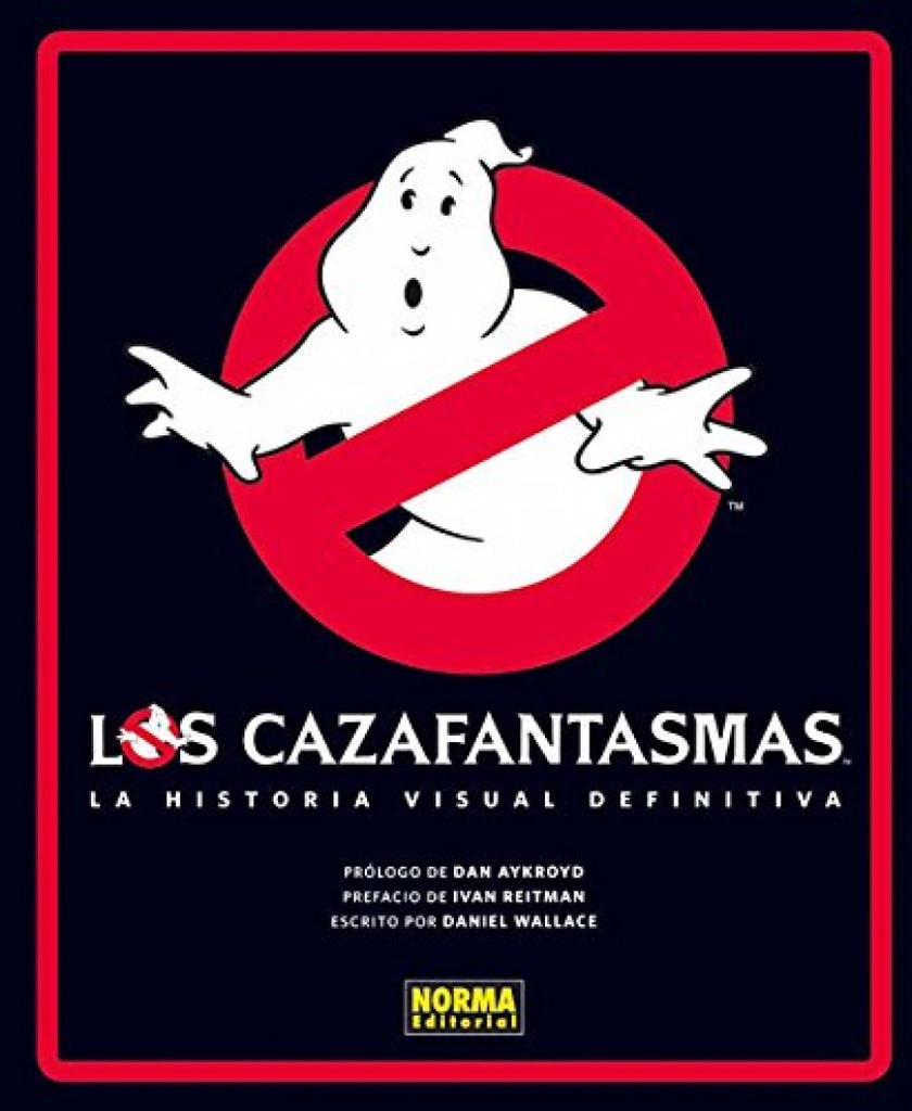 Cazafantasmas Historia Visual Definitiva