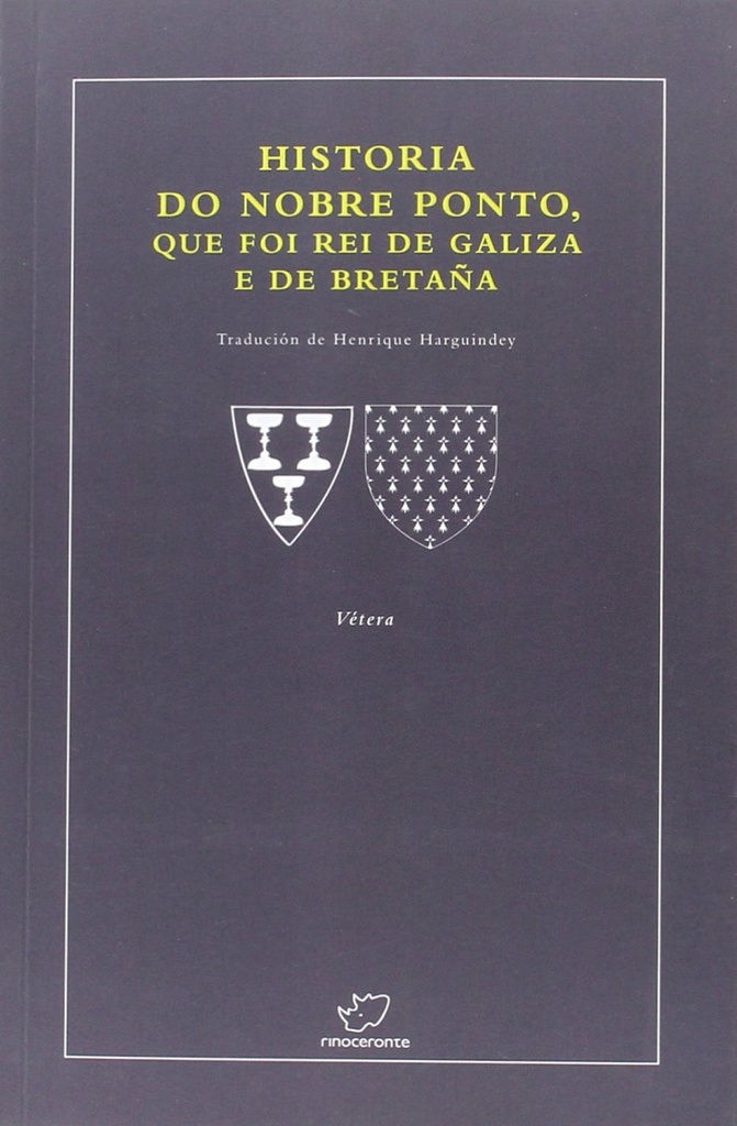 Historia nobre ponto, que foi rei de galiza e bretaña