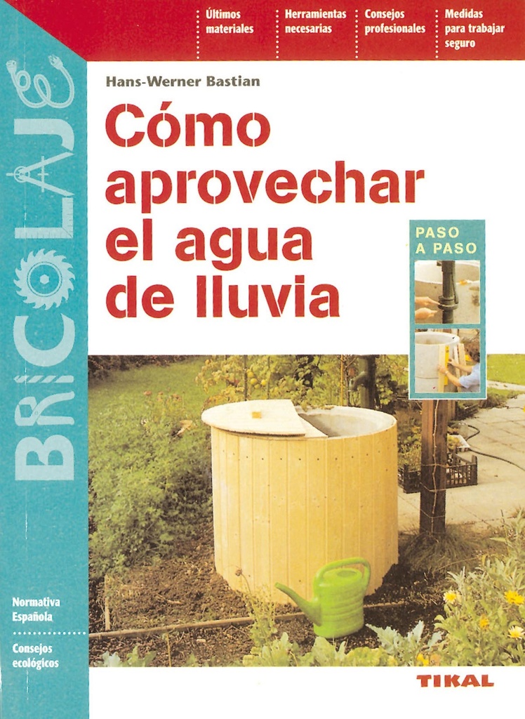 Cómo aprovechar el agua de lluvia