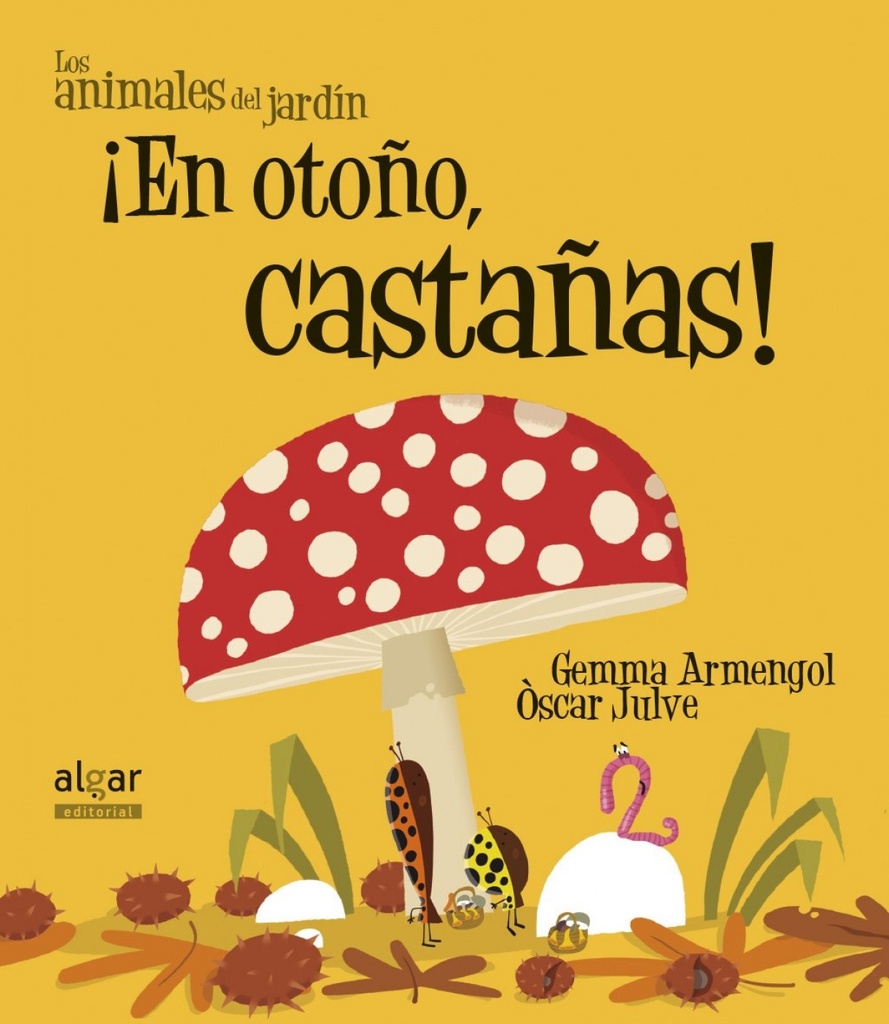 ¡En otoño castañas!