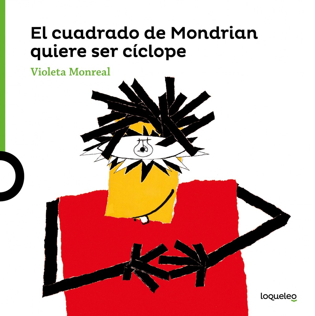 EL CUADRADO DE MONDRIAN QUIERE SER CICLOPE