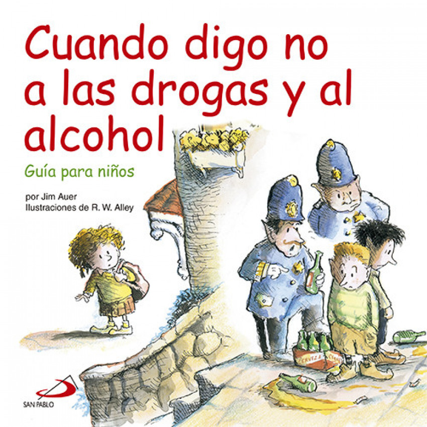 Cuando Digo No A Las Drogas Y Al Alcohol