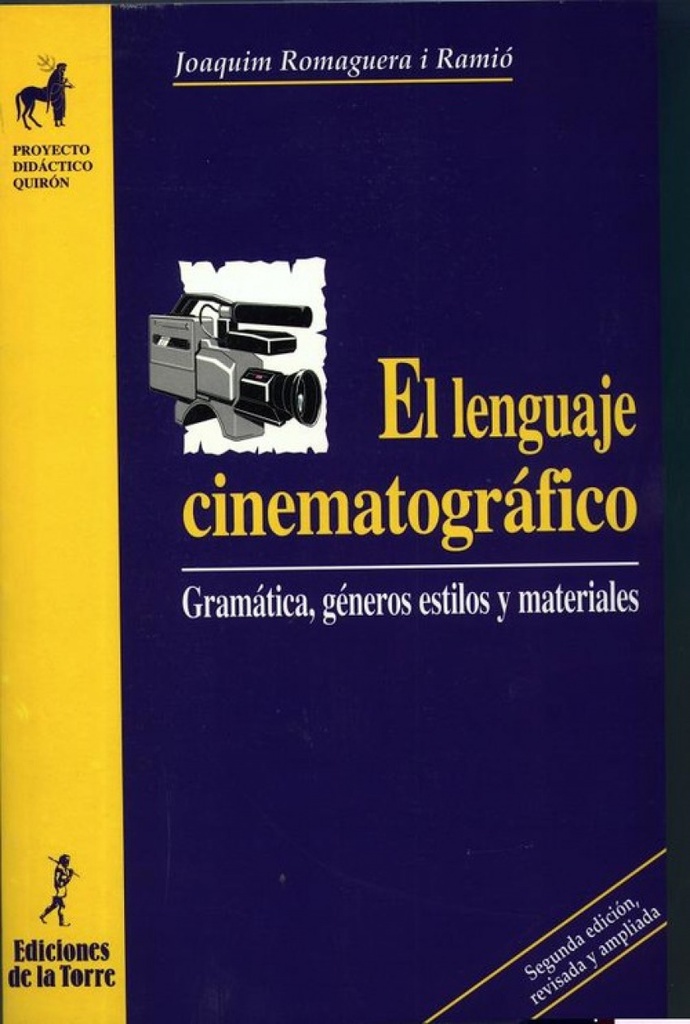 El Lenguaje Cinematografico. Gramatica, Generos Estil