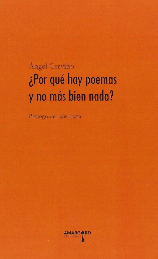 28.POR QUE HAY POEMAS Y NO MAS BIEN NADA?