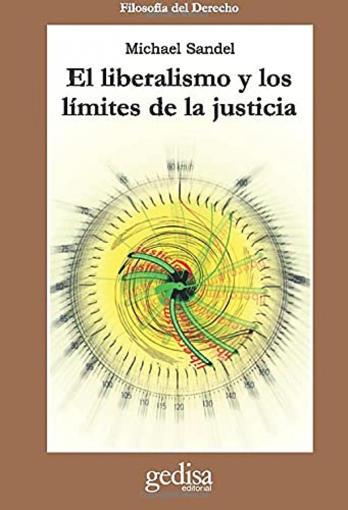 Liberalismo Y Los Limites De La Justicia, El