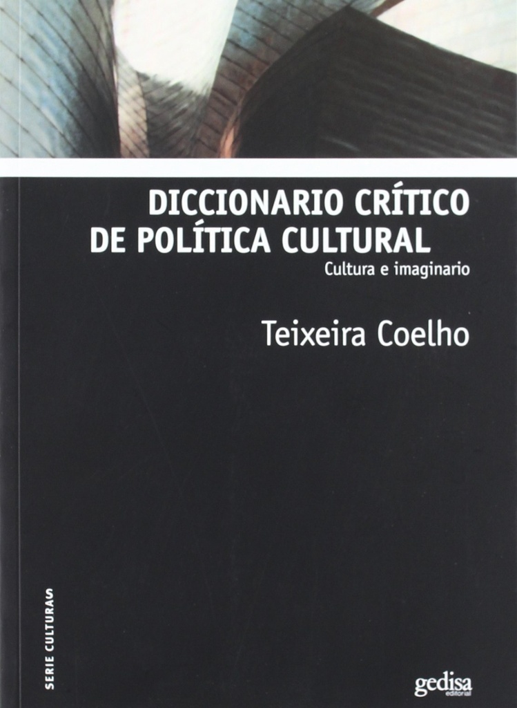 Diccionario Critico De Politica Cultural