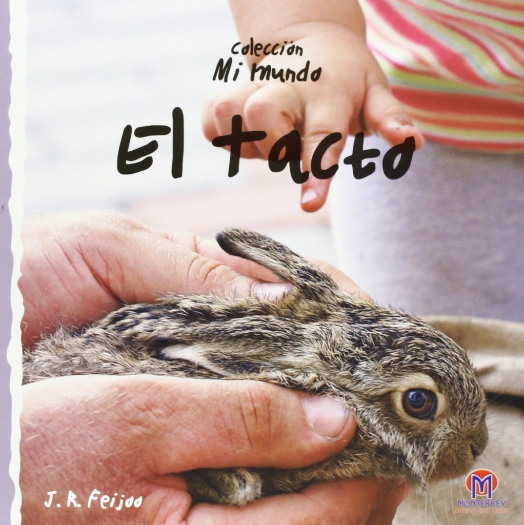 8.MI MUNDO: EL TACTO (RUSTICA)