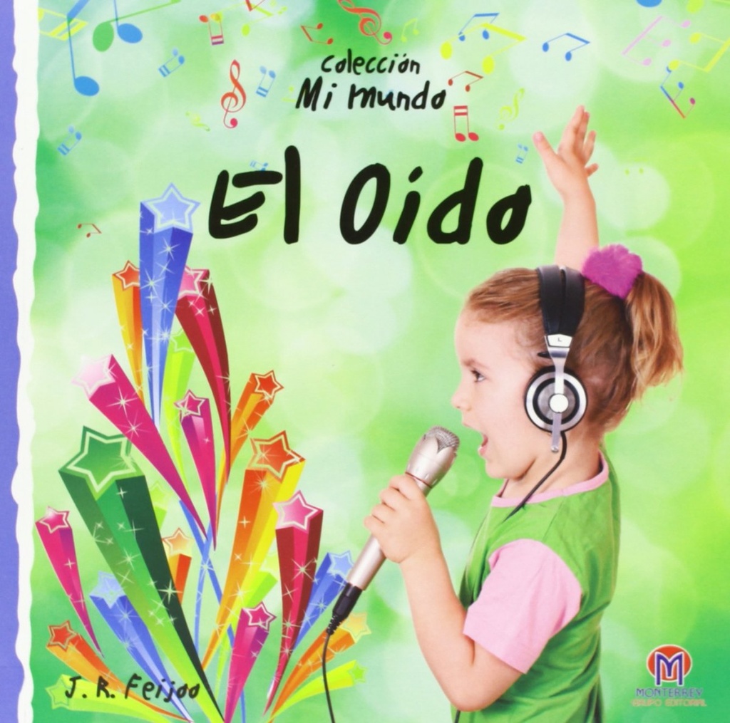 6.MI MUNDO: EL OIDO (RUSTICA)